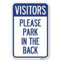 Signmission Visitors Please Park in the Back Heavy-Gauge Aluminum Sign, 12" x 18", A-1218-22719 A-1218-22719